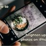 How to brighten up photos on iphone